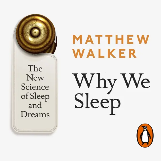 Why We Sleep cover - a look at the science of sleep, dreams, and why it is so important to our health.