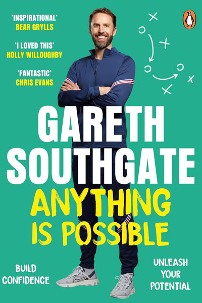 Anything Is Possible cover - a book by former England football manager and player, Gareth Southgate.