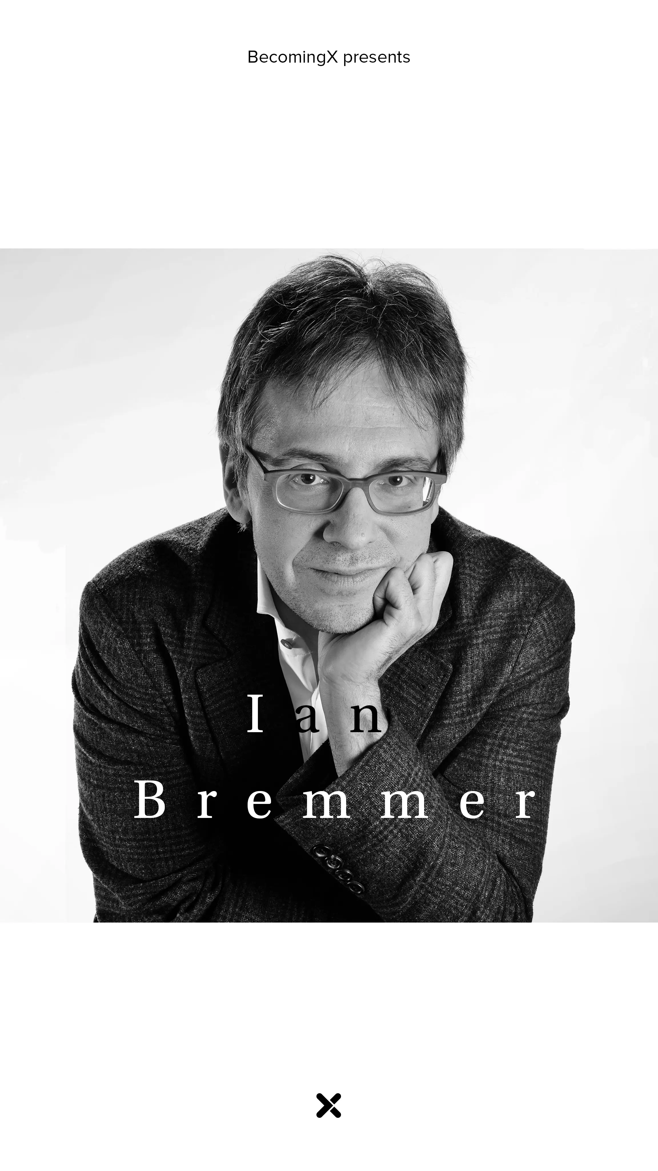 Portrait of prominent political scientist and CEO Ian Bremmer. Ian Bremmer text overlaid.