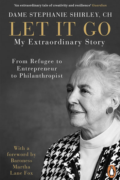 Let it Go cover - a book by refugee, technology entrepreneur and philanthropist, Dame Stephanie Shirley.