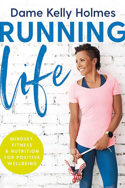 Running Life cover - a book by double Olympic gold medallist, Kelly Holmes.