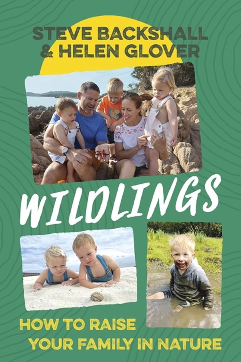 Wildings: How to Raise Your Family in Nature cover - a book by Olympian Helen Glover and her husband Steve Backshall.