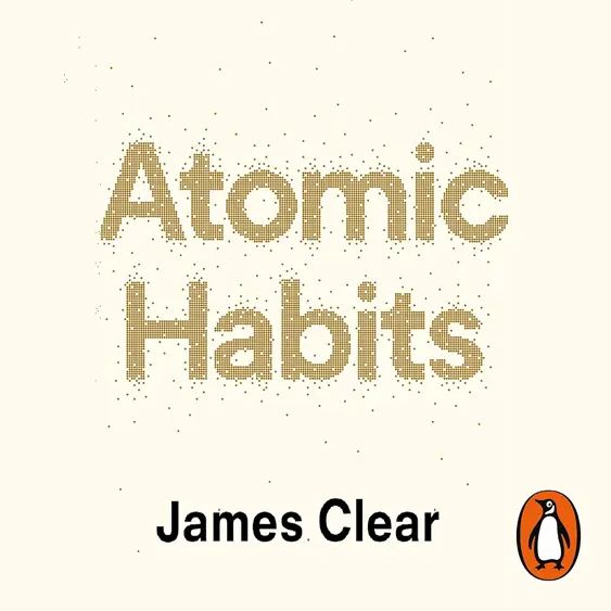 Atomic Habits cover - a renowned book on high performance that looks at how to build good habits and break bad ones.