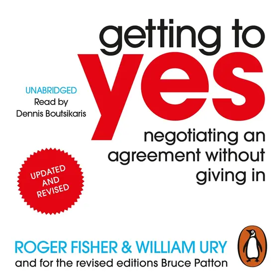 Getting to Yes cover - how to negotiate without giving in and providing a framework for successful negotiations.