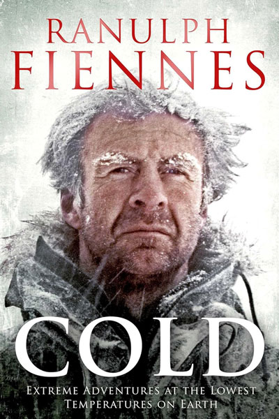 Cold cover - a book by the worlds greatest living explorer, Sir Ranulph Fiennes.