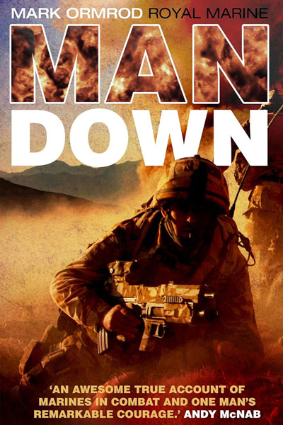 Man Down cover - a book by triple amputee, veteran and Invictus Games gold medallist, Mark Ormrod.