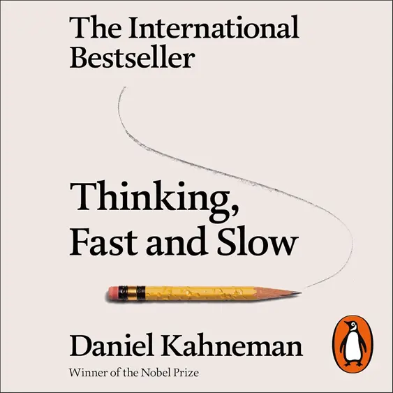 Thinking Fast and Slow cover - techniques to improve decision in business and life and the science behind it.